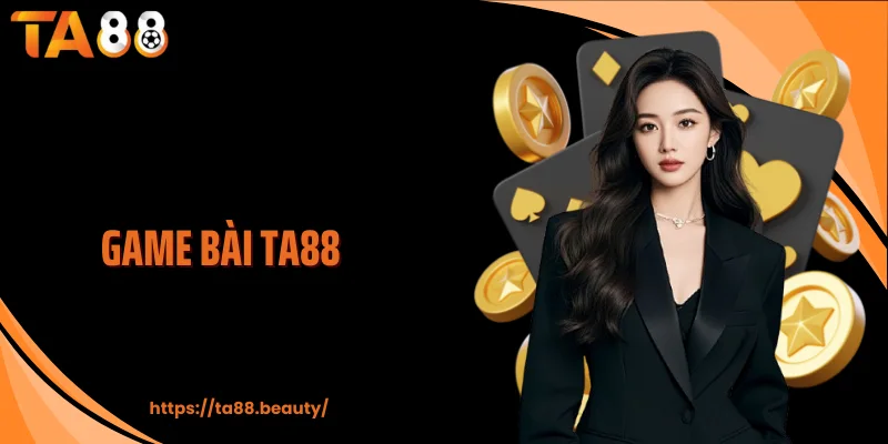 Game Bài TA88 Căng Não Từng Lượt, Thắng Lớn Từng Ván