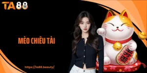 Mèo Chiêu Tài TA88 - Game Slot Văn Hóa Cho Lộc Lớn Mỗi Ngày